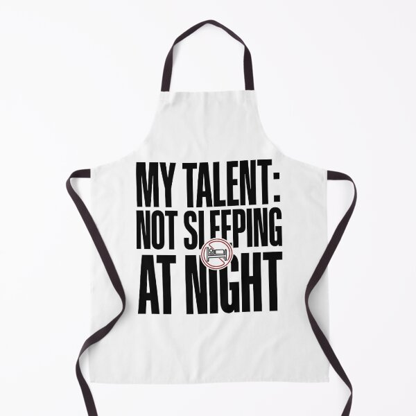 Item preview, My talent: Not sleeping at night designed and sold by Bigilyy.