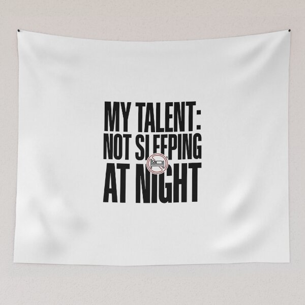Item preview, My talent: Not sleeping at night designed and sold by Bigilyy.