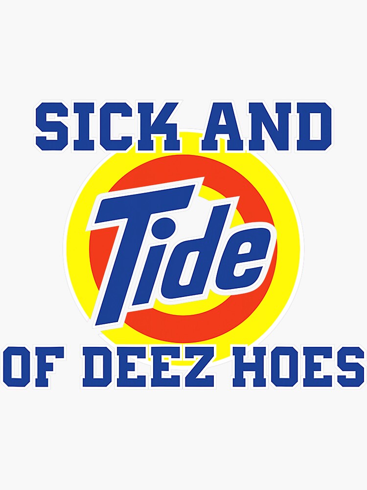 Sick And Tide Of These Hoes Meme Shirt