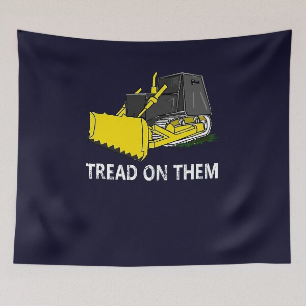 Item preview, Killdozer Tread On Them T Girls Trending Hot Trend For Women Cool Men Graphic Love  designed and sold by diltspolackb.