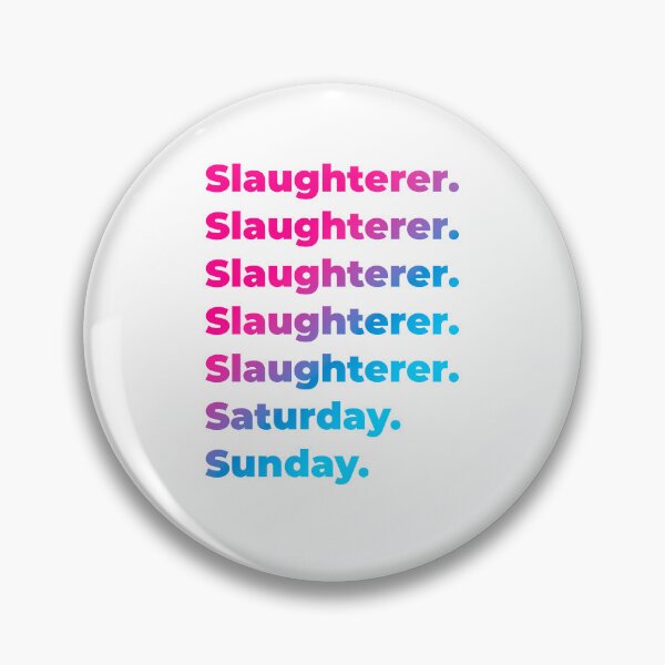 Item preview, Slaughterer work week designed and sold by SVPOD.
