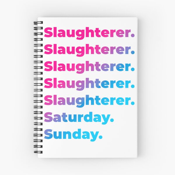 Item preview, Slaughterer work week designed and sold by SVPOD.