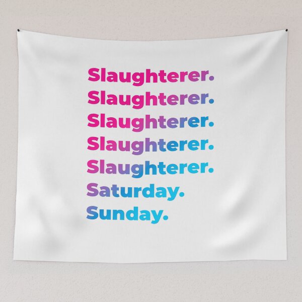 Item preview, Slaughterer work week designed and sold by SVPOD.