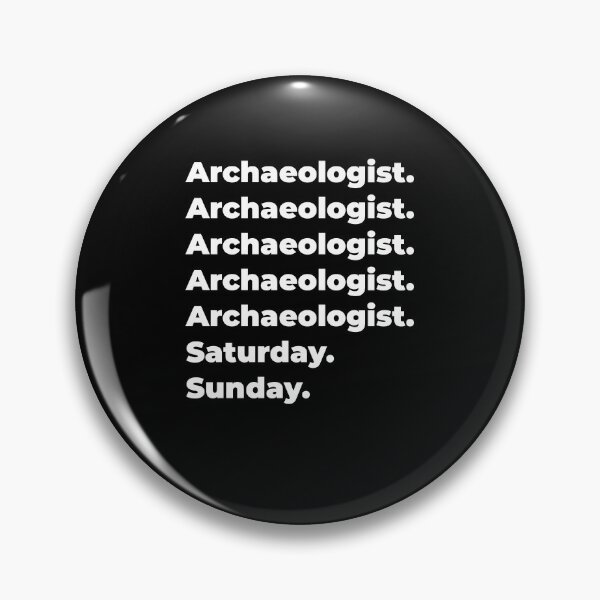 Item preview, Archaeologist saturday and sunday designed and sold by SVPOD.