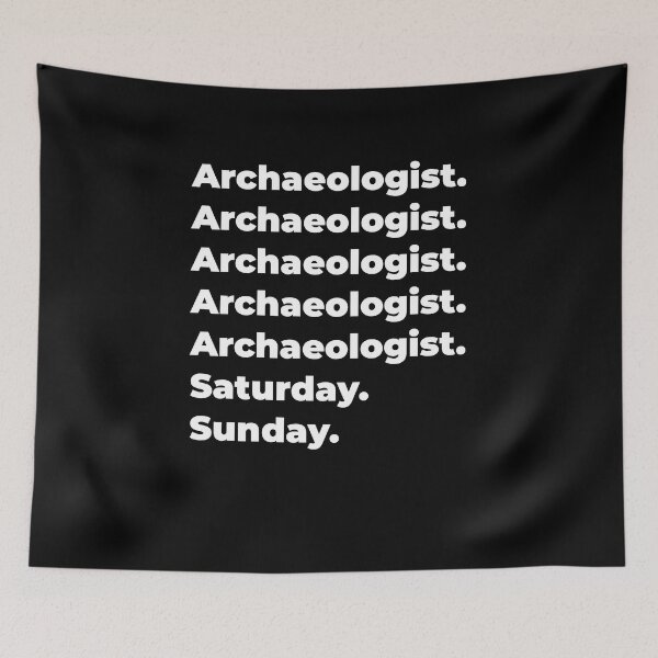 Item preview, Archaeologist saturday and sunday designed and sold by SVPOD.