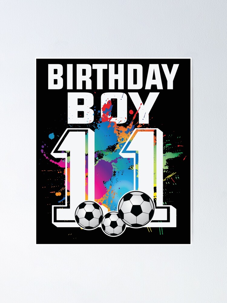 11th birthday soccer, personalised 11th birthday soccer | Poster