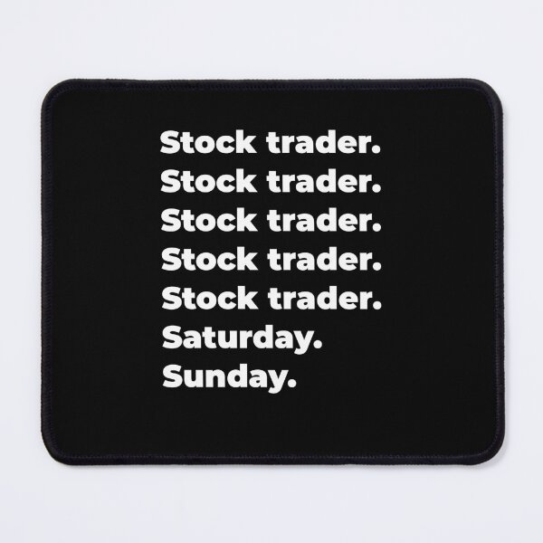 Item preview, Stock trader saturday and sunday designed and sold by SVPOD.