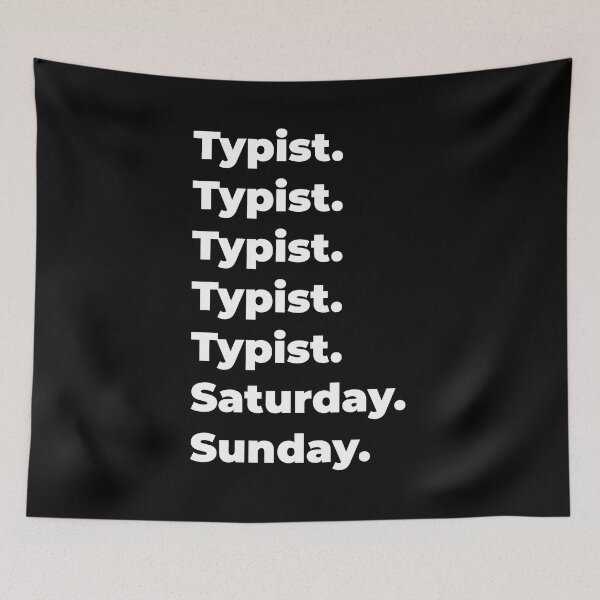 Item preview, Typist saturday and sunday designed and sold by SVPOD.