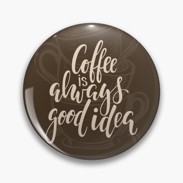 Item preview, El café siempre es una buena idea. designed and sold by Maria Pinto.