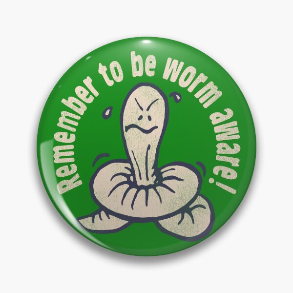Item preview, Remember To Be Worm Aware designed and sold by acquiesce13.