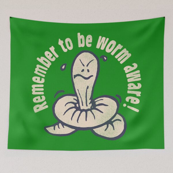 Item preview, Remember To Be Worm Aware designed and sold by acquiesce13.