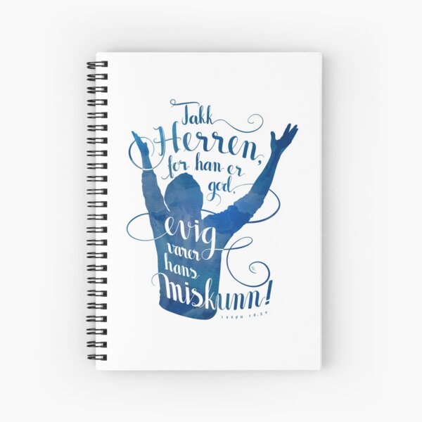 Takk Herren for han er god Spiral Notebook