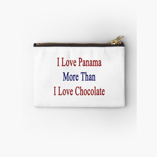 Item preview, I Love Panama More Than I Love Chocolate  designed and sold by supernova23.