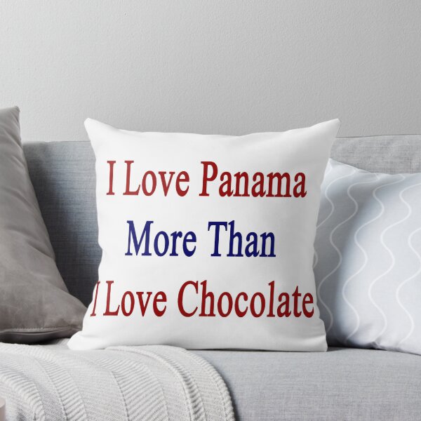 Item preview, I Love Panama More Than I Love Chocolate  designed and sold by supernova23.