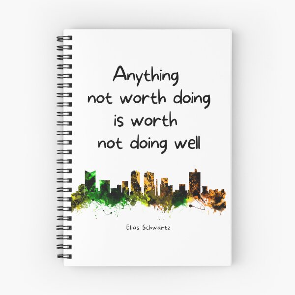 Item preview, Anything not worth doing is worth not doing well. Elias Schwartz designed and sold by LifeWisdom.