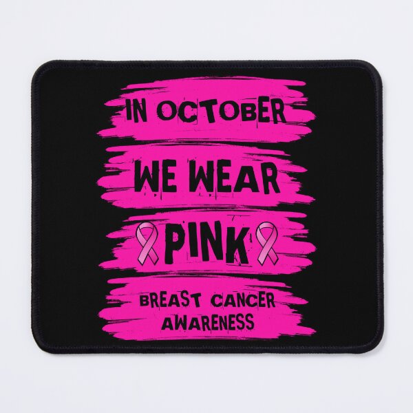 Item preview, In October We Wear Pink For Breast Cancer Warriors Fighters and Survivors - Breast Cancer Awareness designed and sold by naworas.