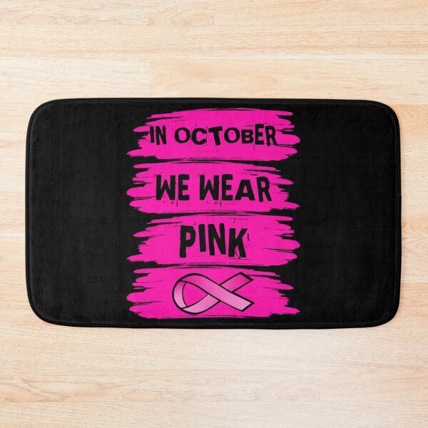 Item preview, In October We Wear Pink For Breast Cancer Fighters Warriors and Survivors - Breast Cancer Awareness designed and sold by naworas.