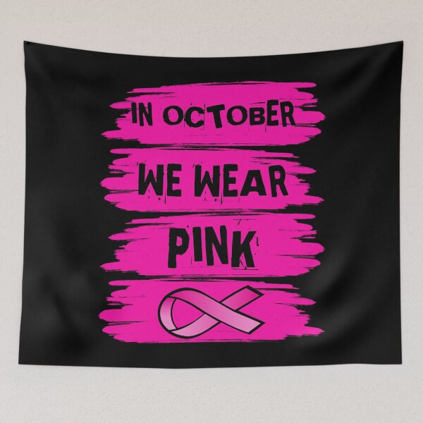 Item preview, In October We Wear Pink For Breast Cancer Fighters Warriors and Survivors - Breast Cancer Awareness designed and sold by naworas.