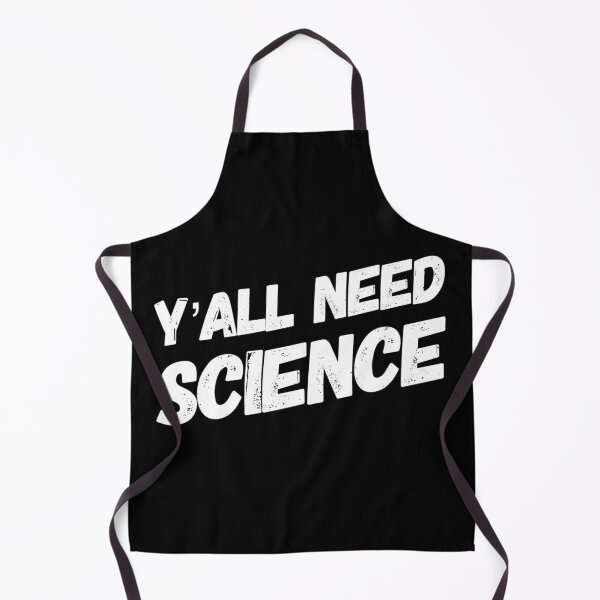 Item preview, Y'all Need Science  designed and sold by Katherine Winner.