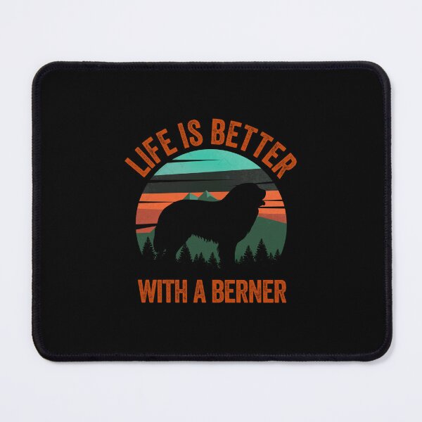 Item preview, Life Is Better With Berner Bernese Mountain Dog designed and sold by Guarddogdrive.