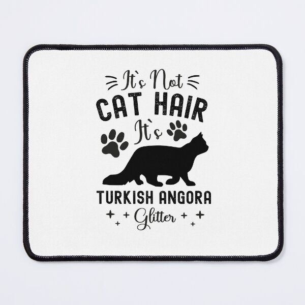 Item preview, It's Not Cat Hair It's Turkish Angora Glitter, Funny Turkish Angora Cat Owner Quotes, Ankara Cat, Owner Gifts designed and sold by PRINTED ..