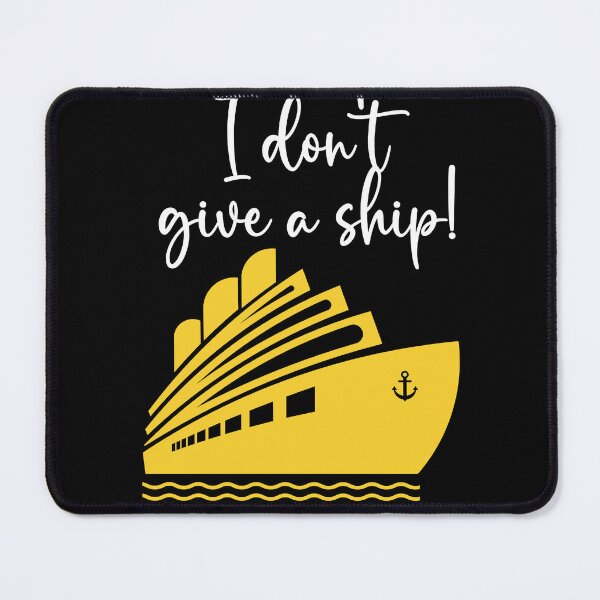 Item preview, I Dont Give A Ship designed and sold by Peter Stawicki.