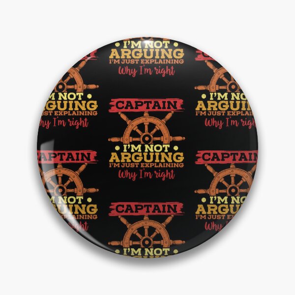 Item preview, Sailing Captain Not Arguing I'm Explaining Why I'm Right designed and sold by lloyd68.