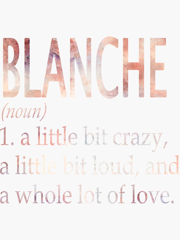 "Blanche Girl Name Definition" Sticker for Sale by Billieerag Redbubble