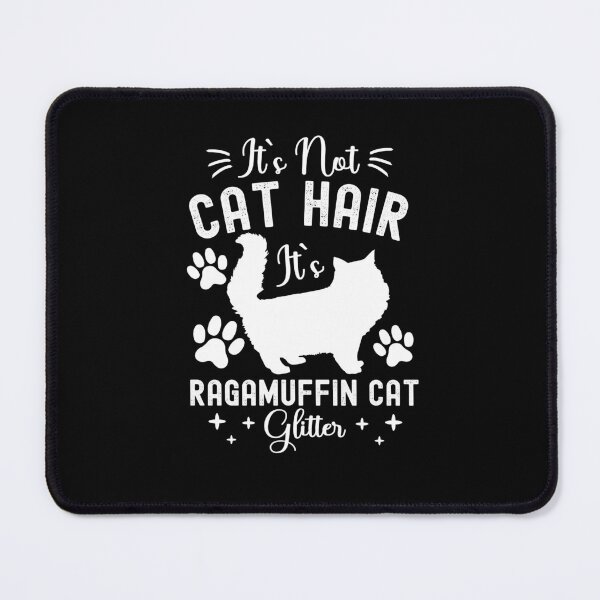 Item preview, It's Not Cat Hair It's Ragamuffin Cat Glitter, Funny Ragamuffin Cat Owner Quotes, Ragamuffin Owner Gifts designed and sold by PRINTED ..