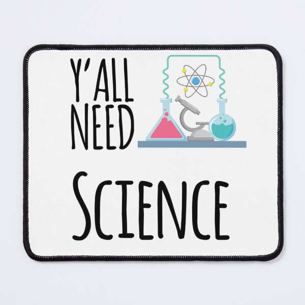 Item preview, Y'all Need Science designed and sold by Katherine Winner.