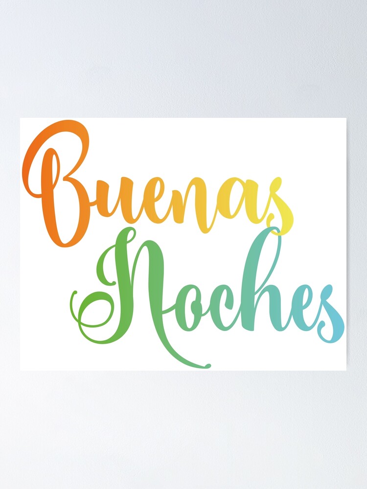 Buenas noches art - spanish greetings - Good evening good night Poster for  Sale by ALLURE-minimal