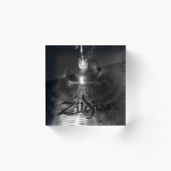 Zildjian's are the best Acrylic Block