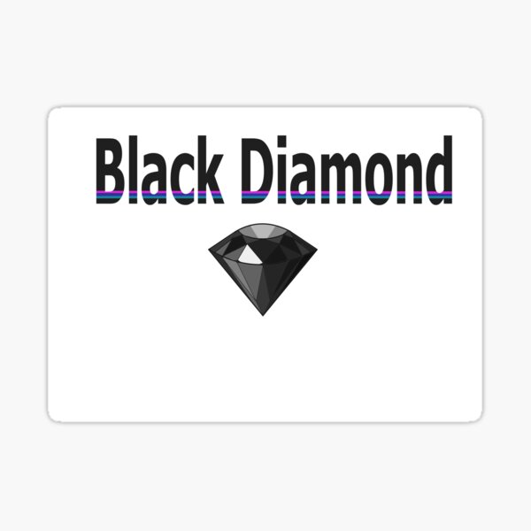 "Shine like a Black Diamond." Sticker for Sale by Taiyou1 Redbubble