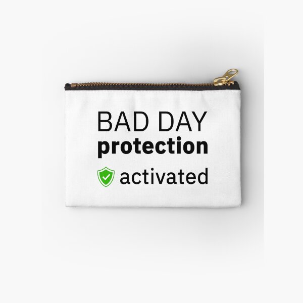 Item preview, BAD DAY protection activated designed and sold by creatrcc.