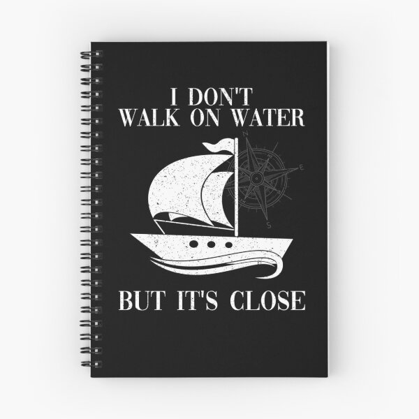 Item preview, Sailing I Don't Walk On Water But It's Close Sailboat designed and sold by lloyd68.