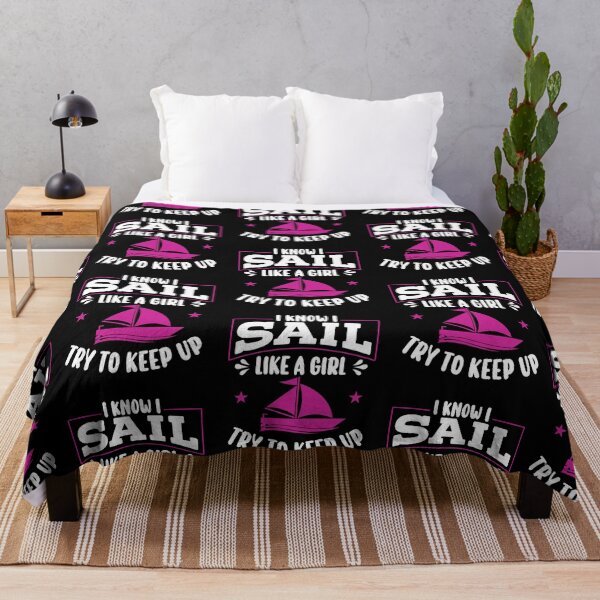 Item preview, Sailing I Know I Sail Like A Girl Try To Keep Up Sailboat designed and sold by lloyd68.