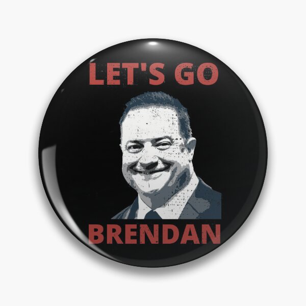 Item preview, Let's Go Brendan (Fraser) Let's go Brandon Joe Biden Parody Design designed and sold by Candlewood Museum & Gift Shoppe.