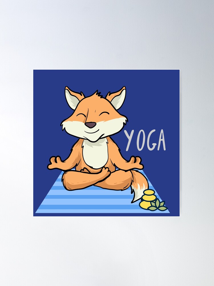 Yoga Make You Foxy Design for wild animal lovers and yoga lovers
