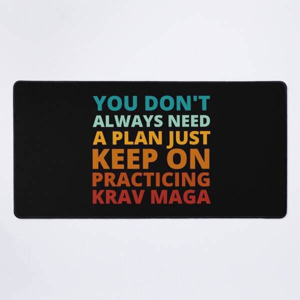 Item preview, You Don't Always Need a Plan Just Keep on Practicing Krav Maga designed and sold by Crafty-Mornings.