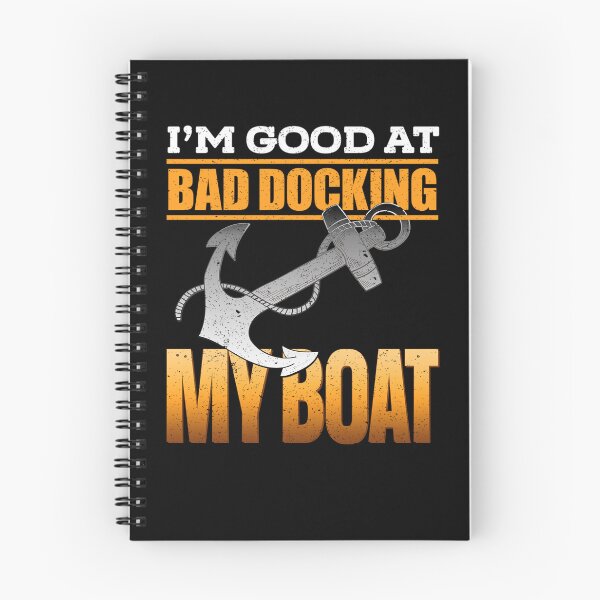 Item preview, Sailing I'm Good At Bad Docking My Boat Sailboat designed and sold by lloyd68.