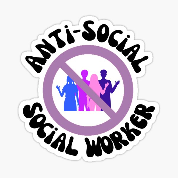 Anti-Social Social Worker Sticker
