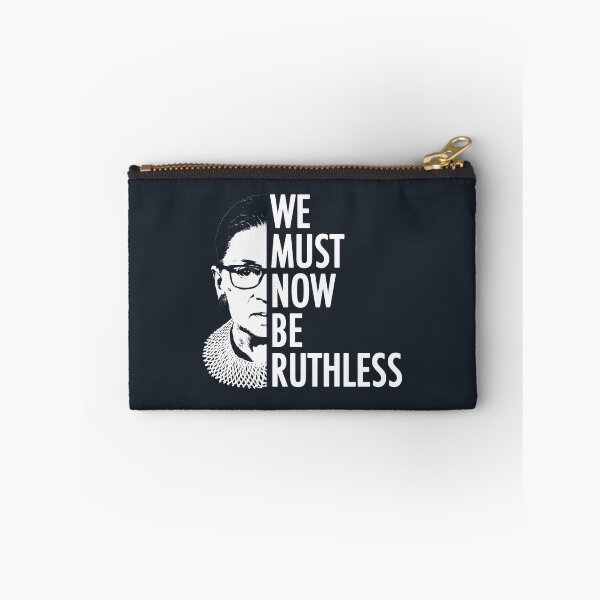 Item preview, We Must Now Be Ruthless RBG Desist designed and sold by groovezero.
