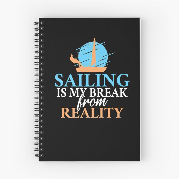 Item preview, Sailing Is My Break From Reality Boat Captain Sailors designed and sold by lloyd68.