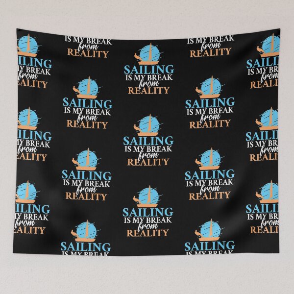 Item preview, Sailing Is My Break From Reality Boat Captain Sailors designed and sold by lloyd68.
