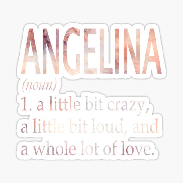 angelina-girl-name-definition-sticker-for-sale-by-alexmdast-redbubble