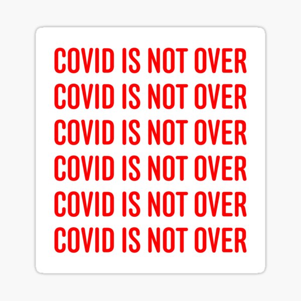 Artikel-Vorschau von COVID IST NICHT VORBEI (Aufkleber/Magnet), designt und verkauft von actagainstcovid.