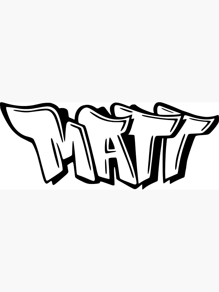 Matt Graffiti Name Design Sticker For Sale By Namethatshirt Redbubble