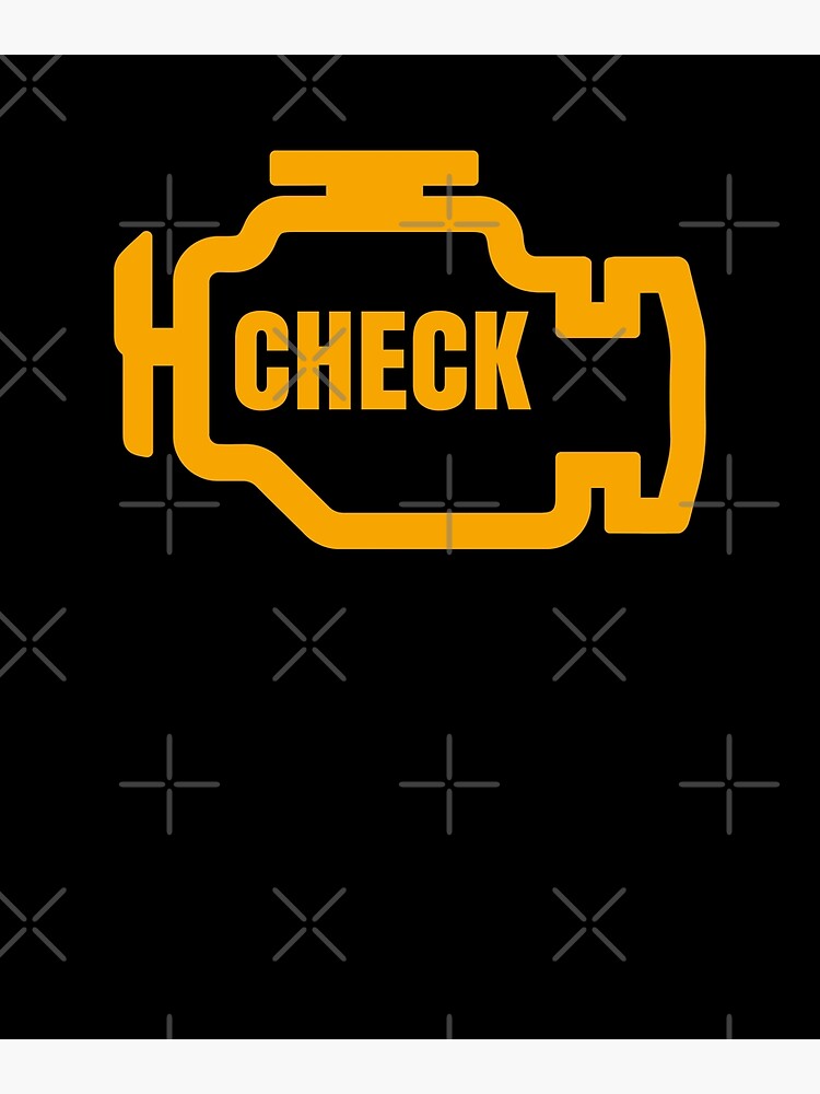 "Yellow car engine dashboard warning light Funny mechanic" Poster for