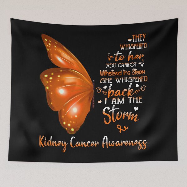 Item preview, She Whispered Back I Am The Storm Kidney Cancer Awareness Butterfly designed and sold by frechettee.