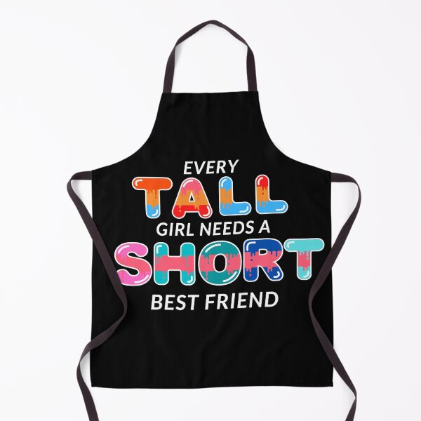 Item preview, Every Tall Girl Needs A Short Best Friend designed and sold by FirnandArt.